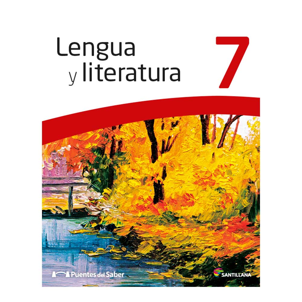 Libro de Texto Santillana Lengua y Literatura 7 Puentes del Saber