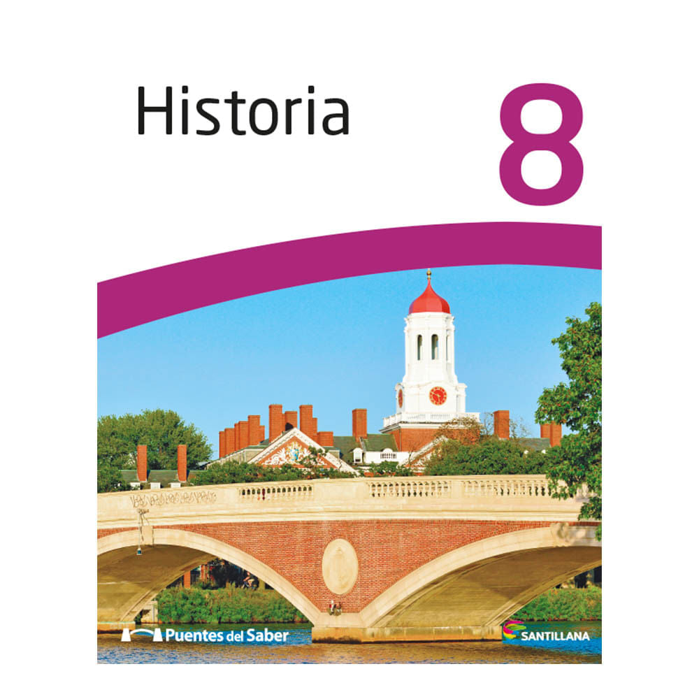 Libro de Texto Santillana Historia 8 Puentes del Saber