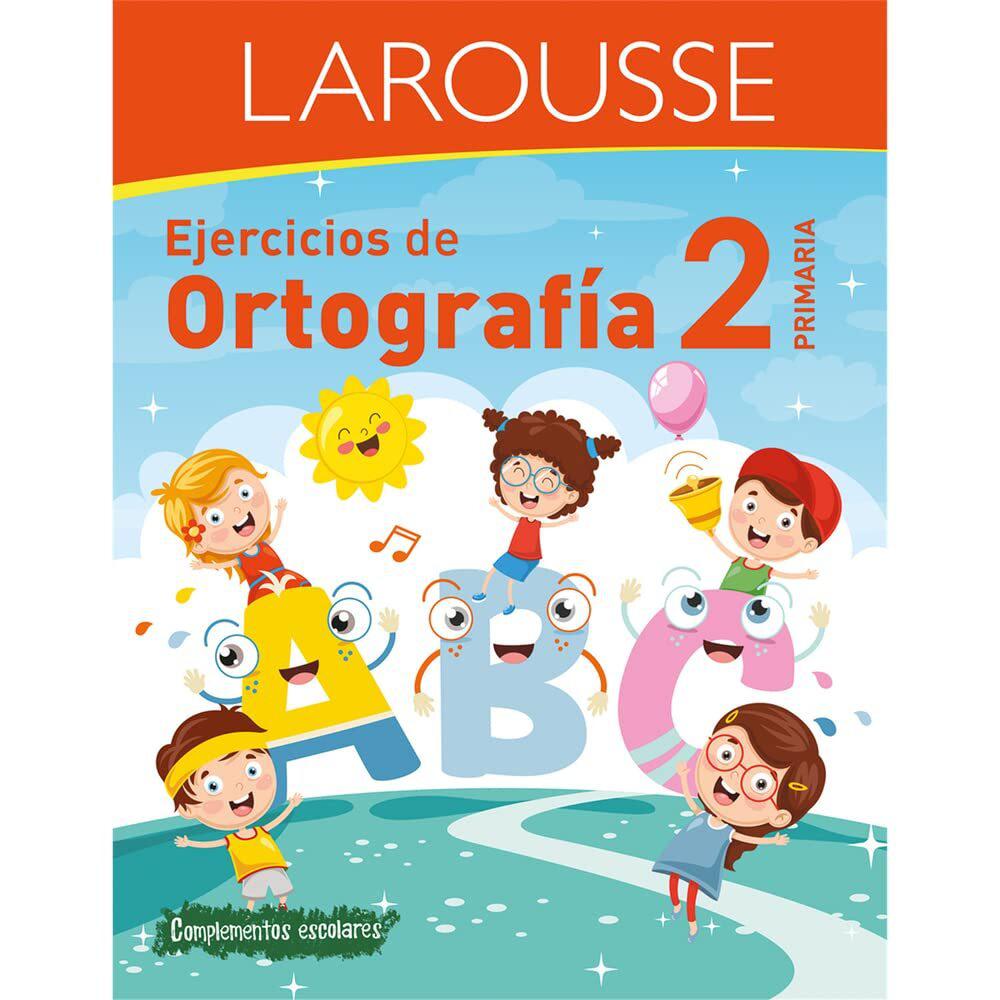 Libro Larousse Ejercicios de Ortografía 2