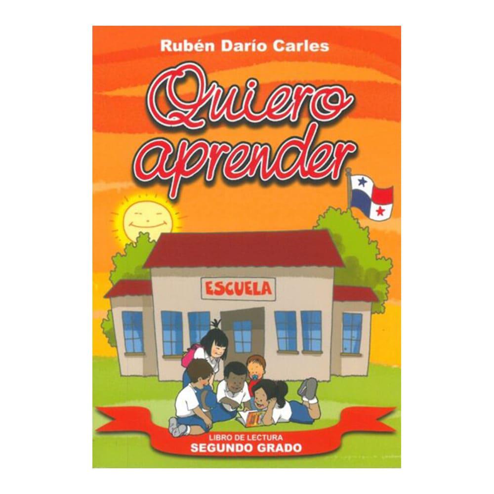 Libro de Lectura Quiero Aprender Rubén Darío Carles 2°
