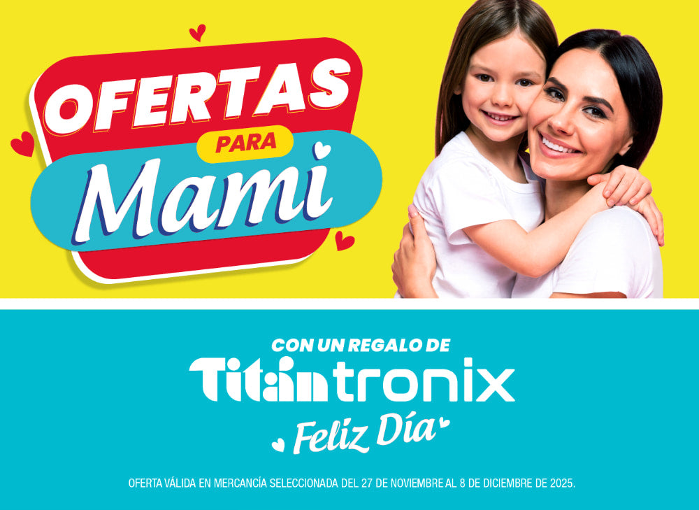 Ofertas del día de la madre con Titán