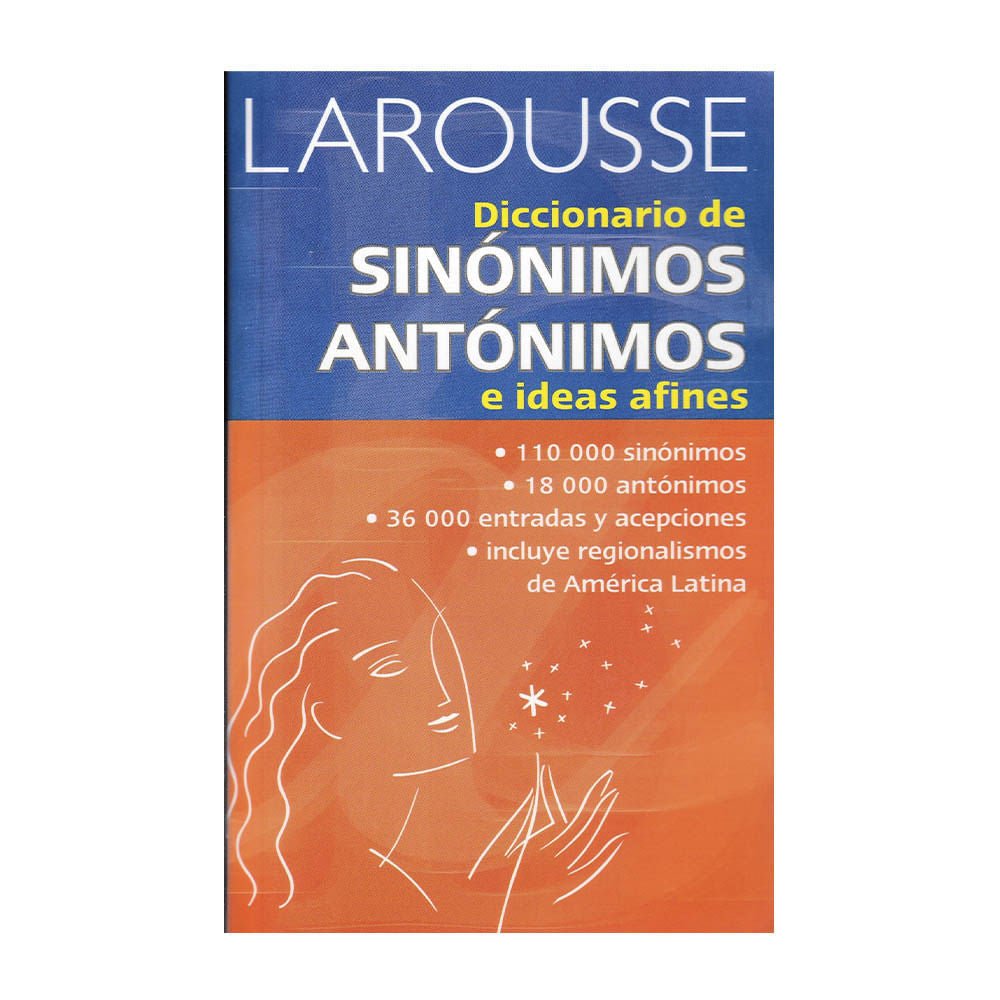 Diccionario Larousse Sinónimos Antónimos