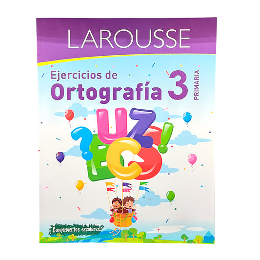 Libro de Texto Ejercicios de Ortografía 3 / Larousse