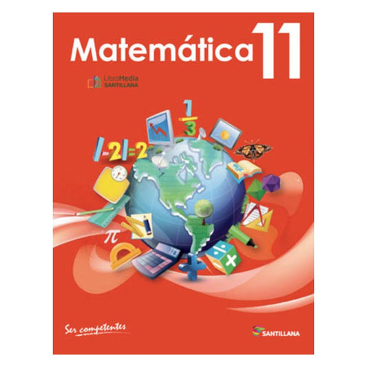 Libro de Texto Santillana Matemática 11 / Método Ser Competente