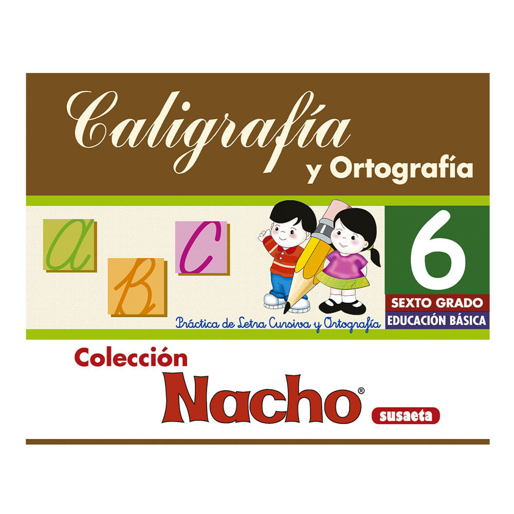 Libro de Texto Susaeta Colección Nacho Caligrafía y Ortografía 6