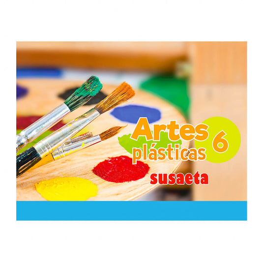 Libro de Texto Susaeta Artes Plásticas 6