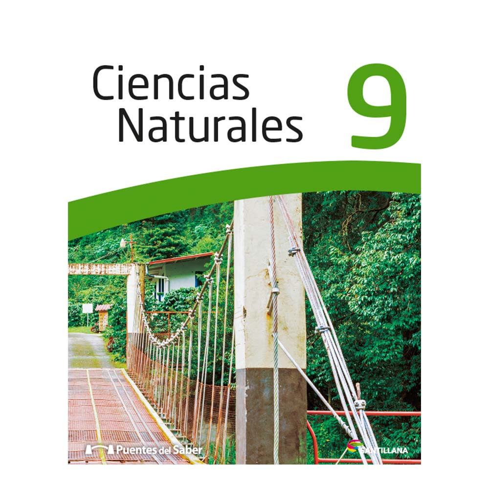 Libro de Texto Santillana Ciencias Naturales 9 Puentes del Saber