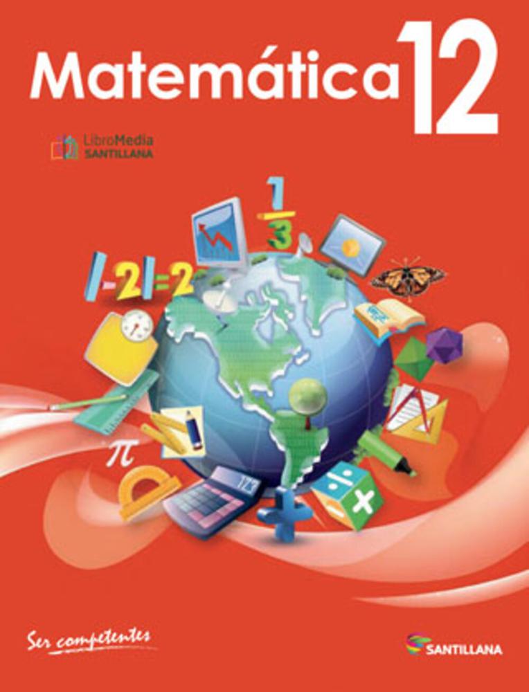 Libro Santillana Text Matemática 12 Ser Competente